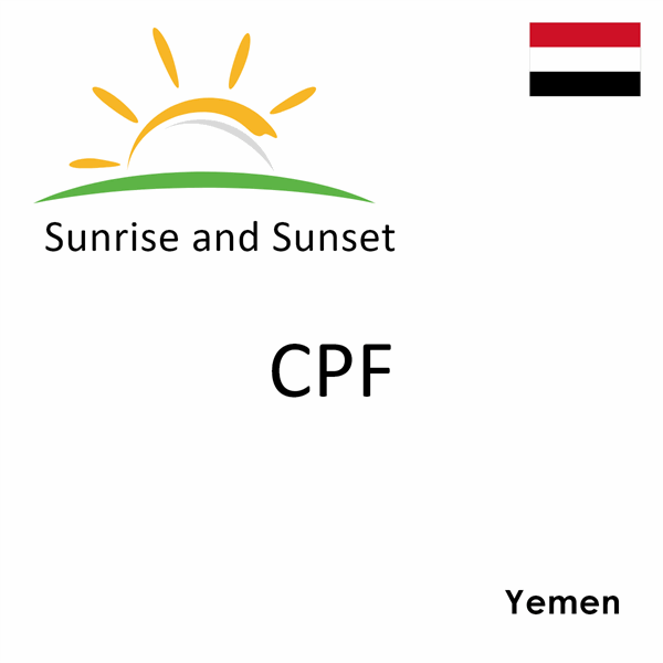 Sunrise and sunset times for CPF, Yemen