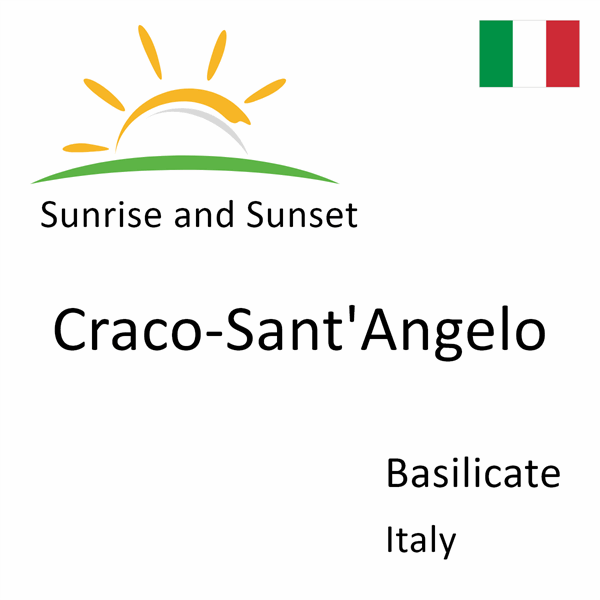 Sunrise and sunset times for Craco-Sant'Angelo, Basilicate, Italy