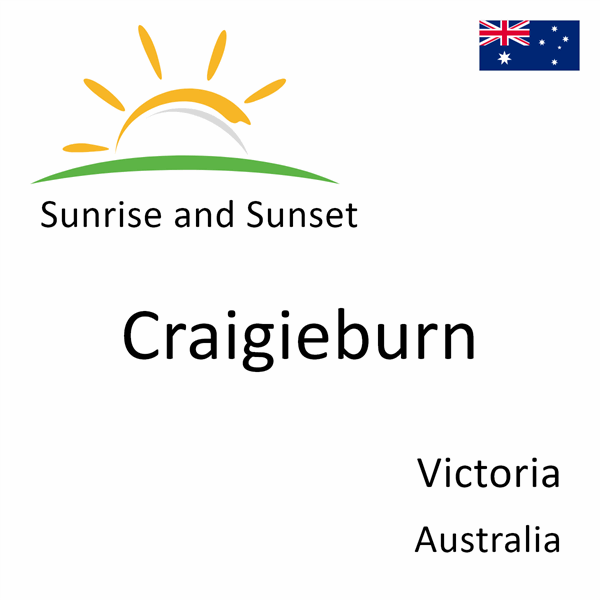 Sunrise and sunset times for Craigieburn, Victoria, Australia