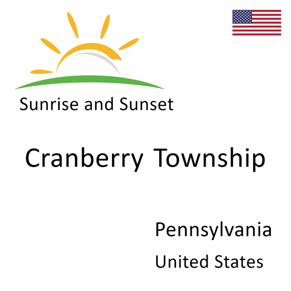 Sunrise and sunset times for Cranberry Township, Pennsylvania, United States