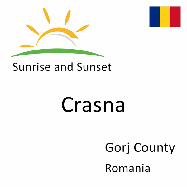 Sunrise and sunset times for Crasna, Gorj County, Romania