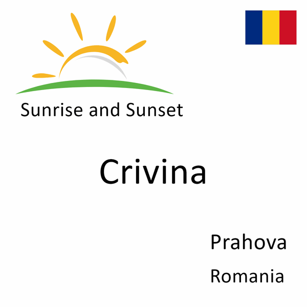 Sunrise and sunset times for Crivina, Prahova, Romania