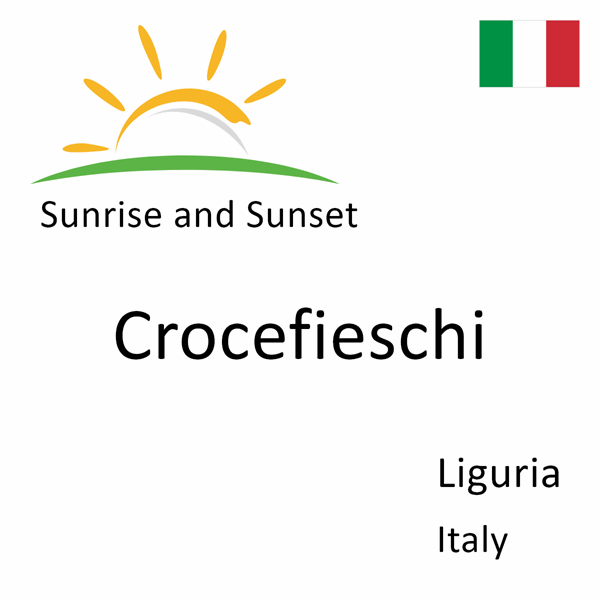 Sunrise and sunset times for Crocefieschi, Liguria, Italy