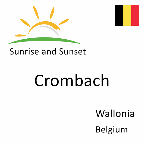 Sunrise and sunset times for Crombach, Wallonia, Belgium