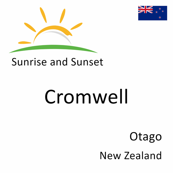 Sunrise and sunset times for Cromwell, Otago, New Zealand