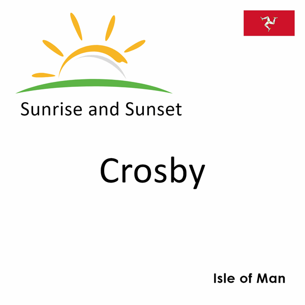 Sunrise and sunset times for Crosby, Isle of Man