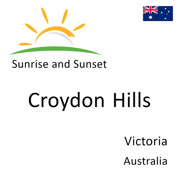 Sunrise and sunset times for Croydon Hills, Victoria, Australia