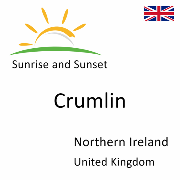 Sunrise and sunset times for Crumlin, Northern Ireland, United Kingdom