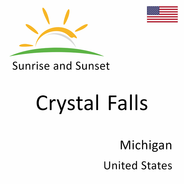 Sunrise and sunset times for Crystal Falls, Michigan, United States