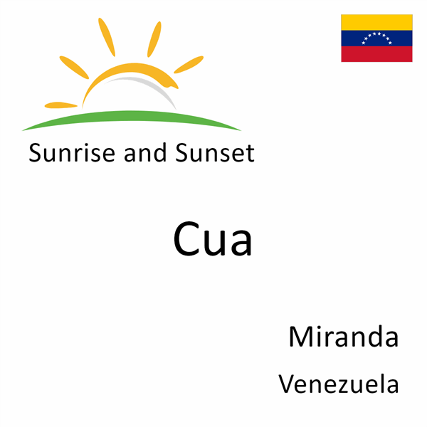 Sunrise and sunset times for Cua, Miranda, Venezuela