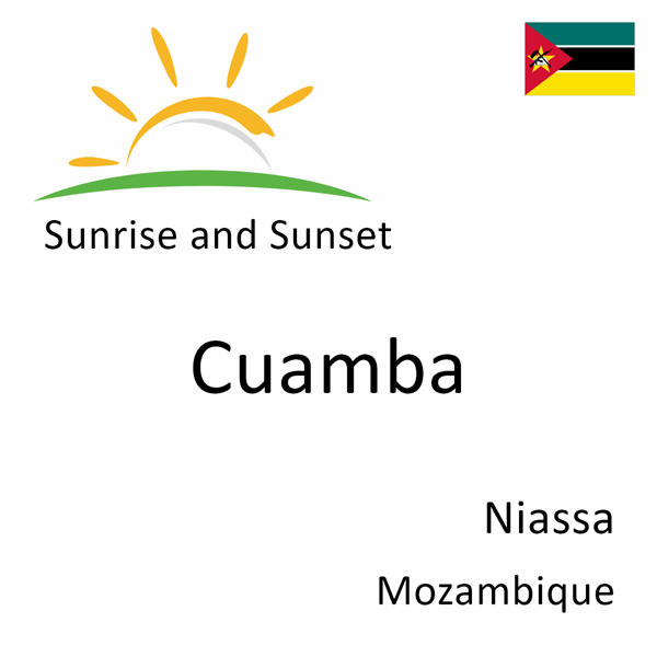 Sunrise and sunset times for Cuamba, Niassa, Mozambique