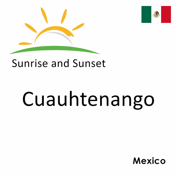 Sunrise and sunset times for Cuauhtenango, Mexico