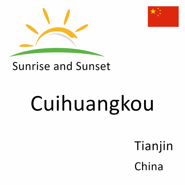 Sunrise and sunset times for Cuihuangkou, Tianjin, China