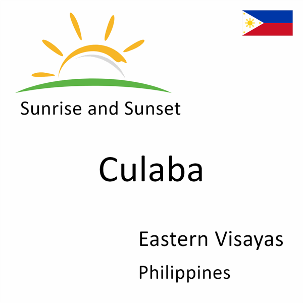 Sunrise and sunset times for Culaba, Eastern Visayas, Philippines