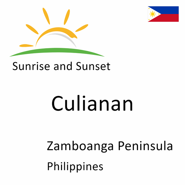 Sunrise and sunset times for Culianan, Zamboanga Peninsula, Philippines
