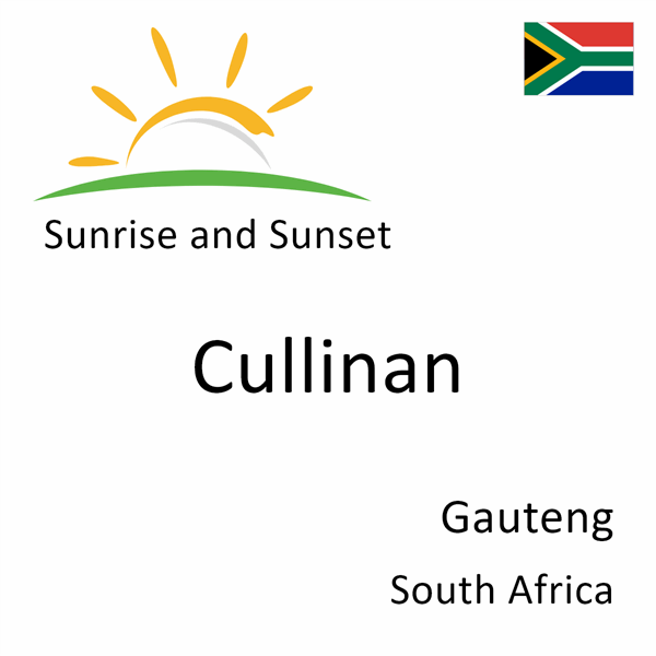 Sunrise and sunset times for Cullinan, Gauteng, South Africa