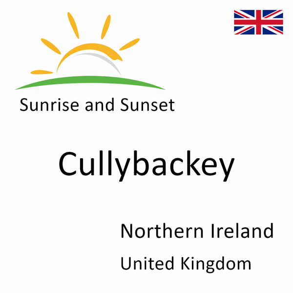 Sunrise and sunset times for Cullybackey, Northern Ireland, United Kingdom