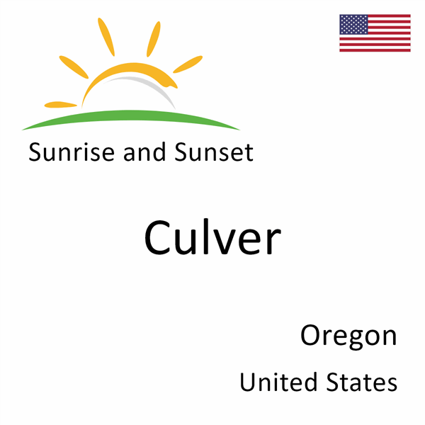 Sunrise and sunset times for Culver, Oregon, United States