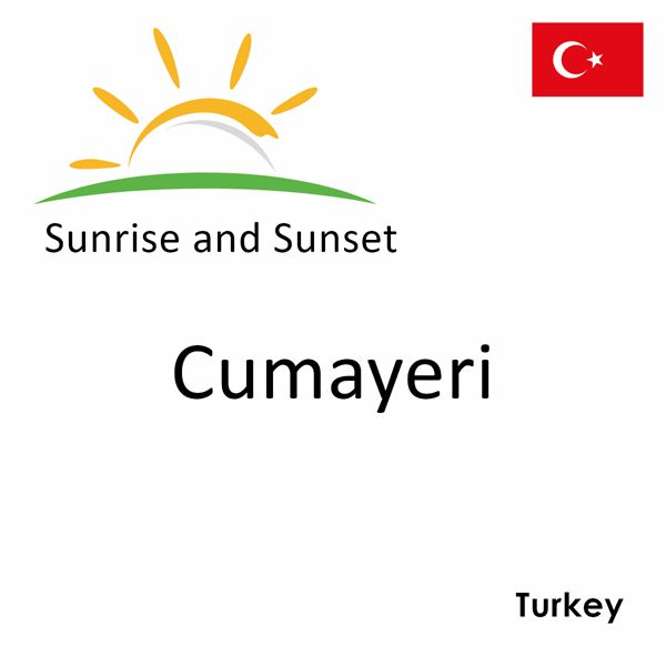 Sunrise and sunset times for Cumayeri, Turkey