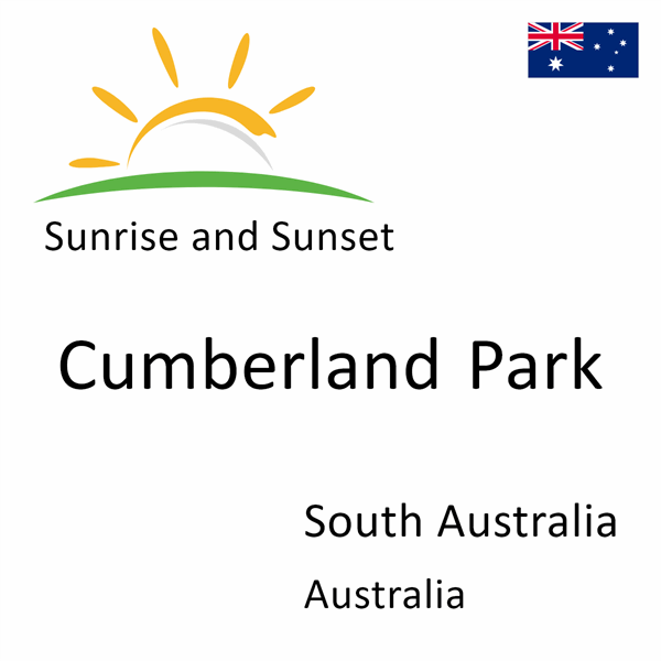 Sunrise and sunset times for Cumberland Park, South Australia, Australia