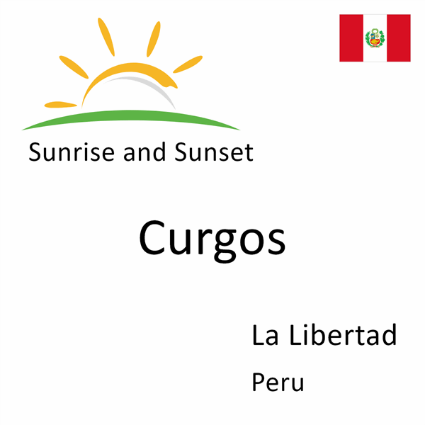 Sunrise and sunset times for Curgos, La Libertad, Peru