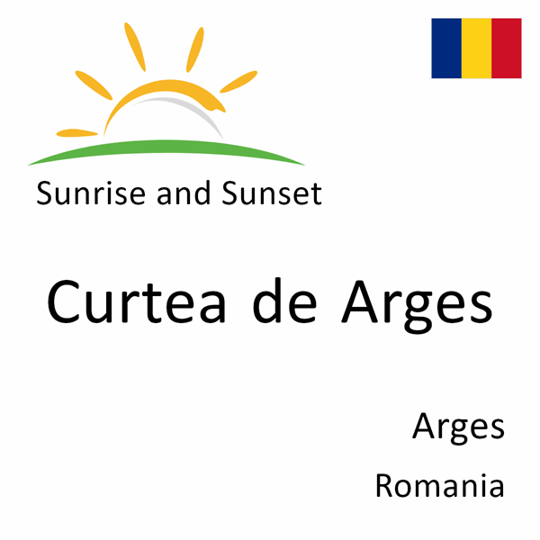 Sunrise and sunset times for Curtea de Arges, Arges, Romania