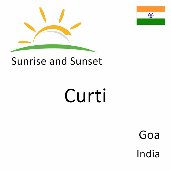 Sunrise and sunset times for Curti, Goa, India