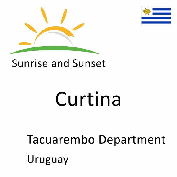 Sunrise and sunset times for Curtina, Tacuarembo Department, Uruguay