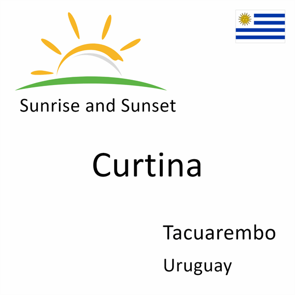 Sunrise and sunset times for Curtina, Tacuarembo, Uruguay