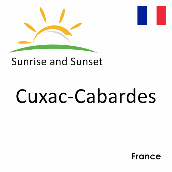 Sunrise and sunset times for Cuxac-Cabardes, France