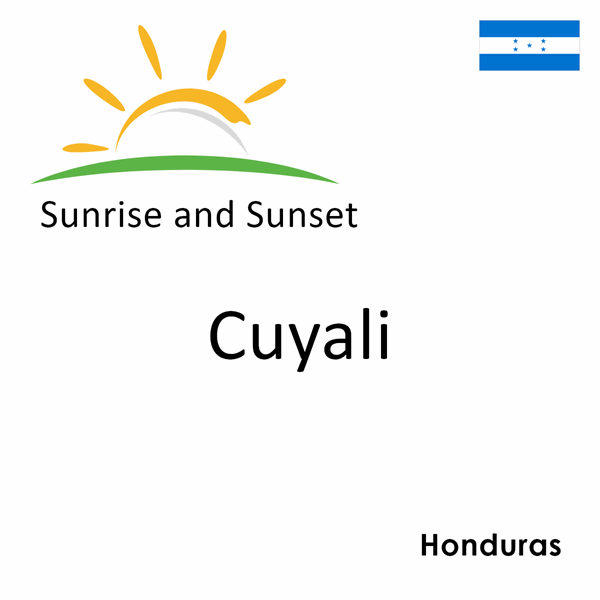 Sunrise and sunset times for Cuyali, Honduras