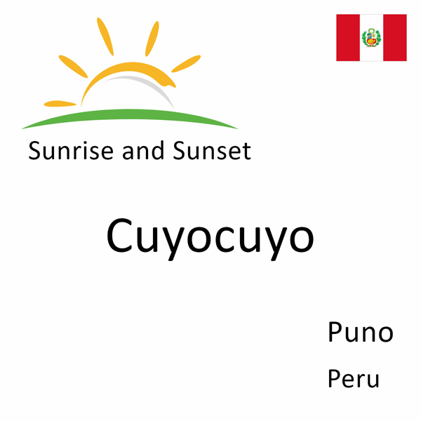 Sunrise and sunset times for Cuyocuyo, Puno, Peru