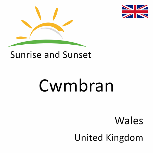 Sunrise and sunset times for Cwmbran, Wales, United Kingdom