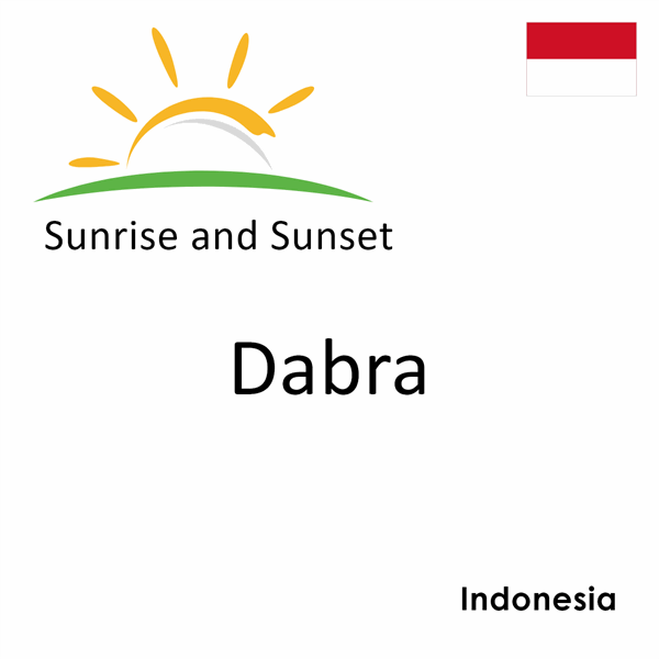 Sunrise and sunset times for Dabra, Indonesia