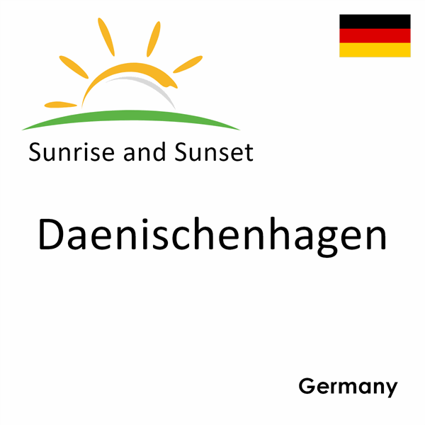 Sunrise and sunset times for Daenischenhagen, Germany