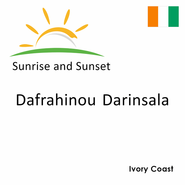 Sunrise and sunset times for Dafrahinou Darinsala, Ivory Coast