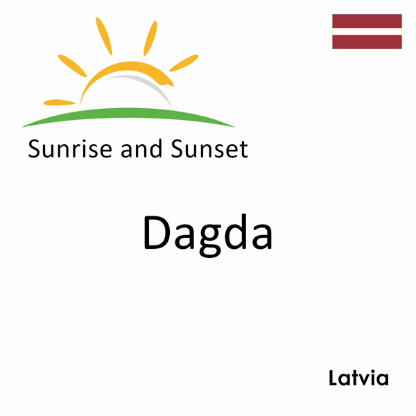 Sunrise and sunset times for Dagda, Latvia