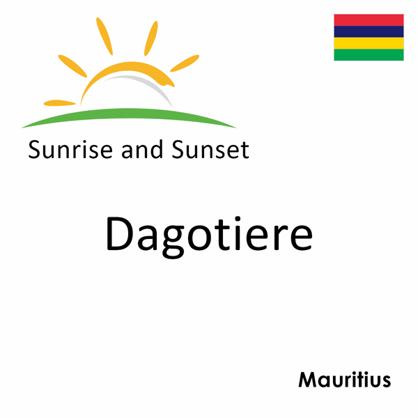 Sunrise and sunset times for Dagotiere, Mauritius