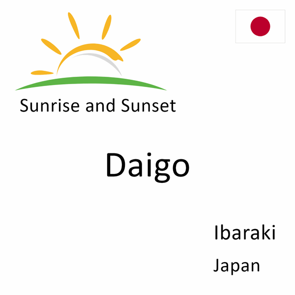 Sunrise and sunset times for Daigo, Ibaraki, Japan