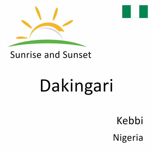 Sunrise and sunset times for Dakingari, Kebbi, Nigeria