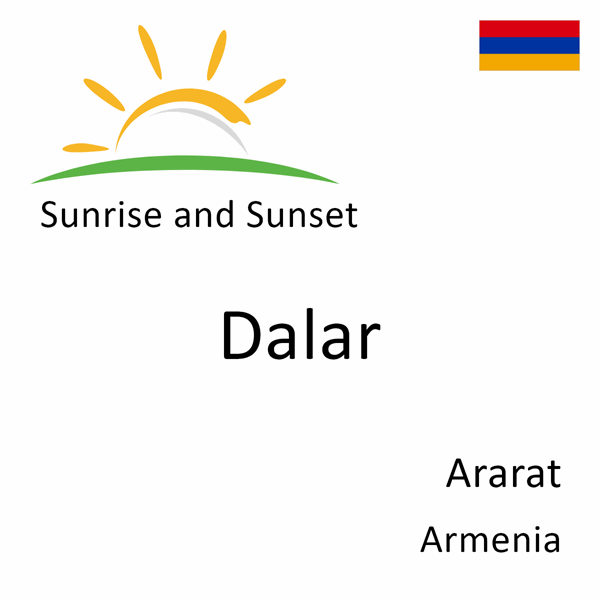 Sunrise and sunset times for Dalar, Ararat, Armenia