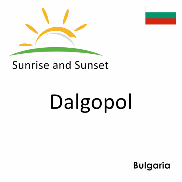 Sunrise and sunset times for Dalgopol, Bulgaria