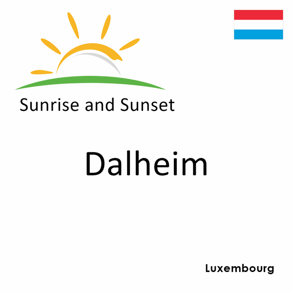 Sunrise and sunset times for Dalheim, Luxembourg