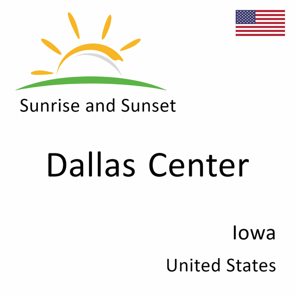 Sunrise and sunset times for Dallas Center, Iowa, United States