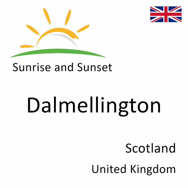 Sunrise and sunset times for Dalmellington, Scotland, United Kingdom