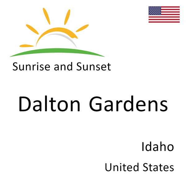 Sunrise and sunset times for Dalton Gardens, Idaho, United States