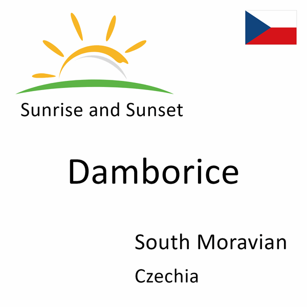 Sunrise and sunset times for Damborice, South Moravian, Czechia