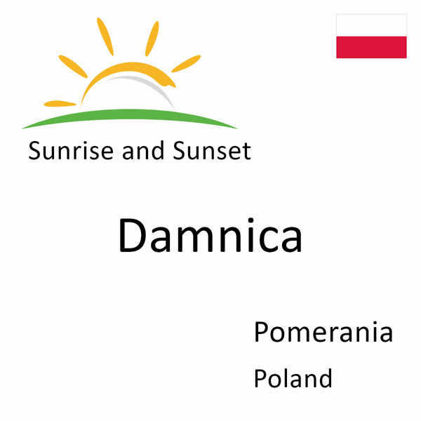 Sunrise and sunset times for Damnica, Pomerania, Poland