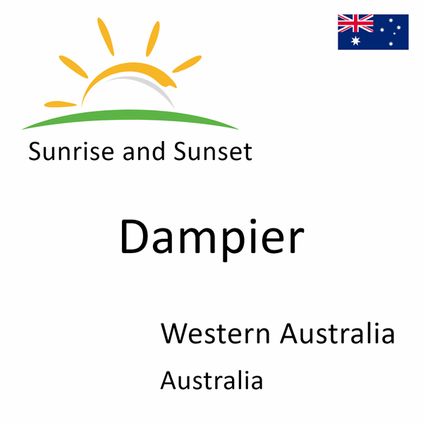 Sunrise and sunset times for Dampier, Western Australia, Australia