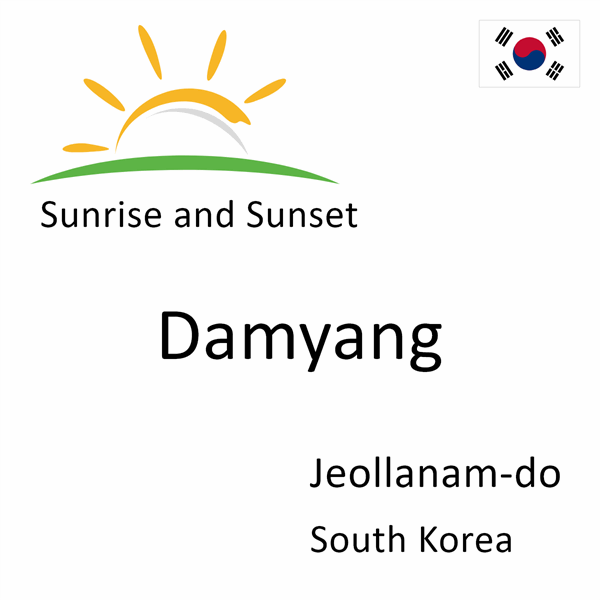 Sunrise and sunset times for Damyang, Jeollanam-do, South Korea